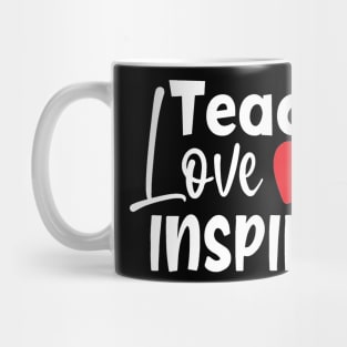 Teach love inspire Mug